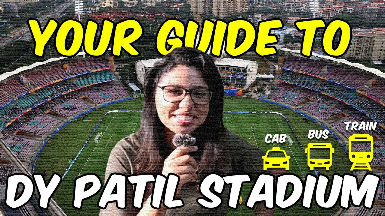 How to reach DY Patil Stadium in Mumbai !!