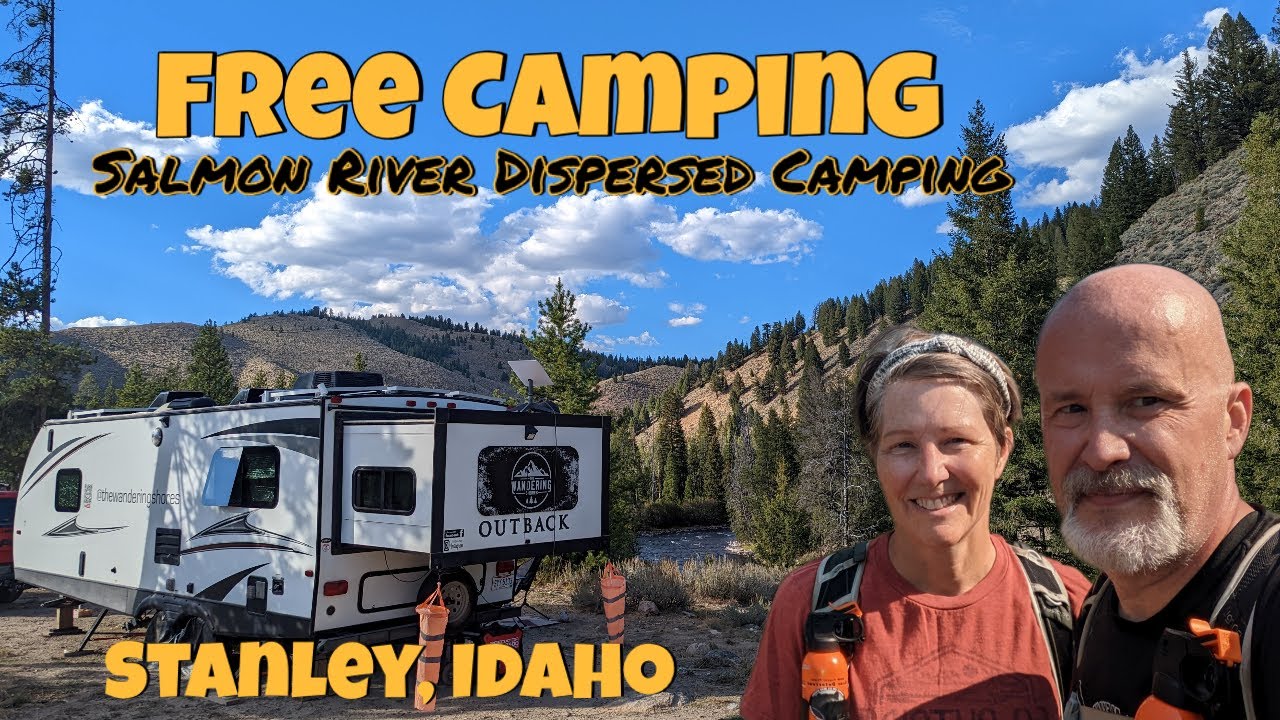 Free Camping Near Stanley, Idaho- Salmon River Dispersed Camping- Sawtooth Mountain National Forest
