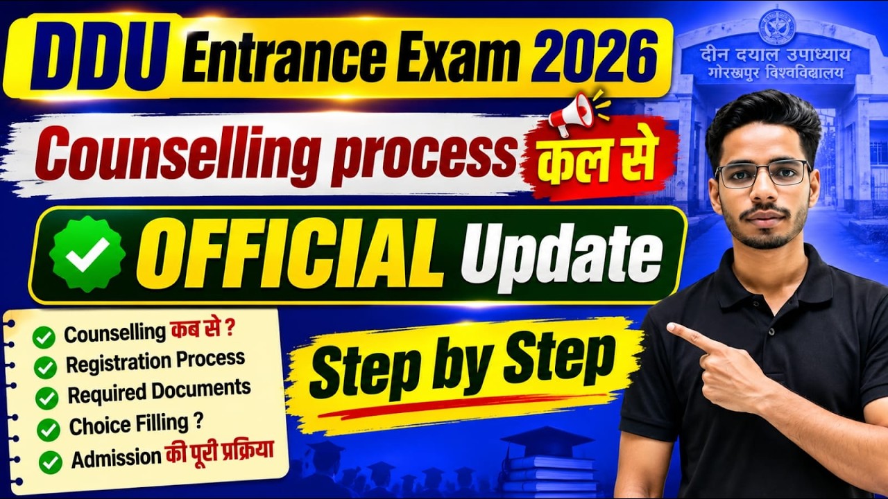 DDU Entrance Exam 2026 Counselling Process,Official Update, Registration, Choice Filling & Documents