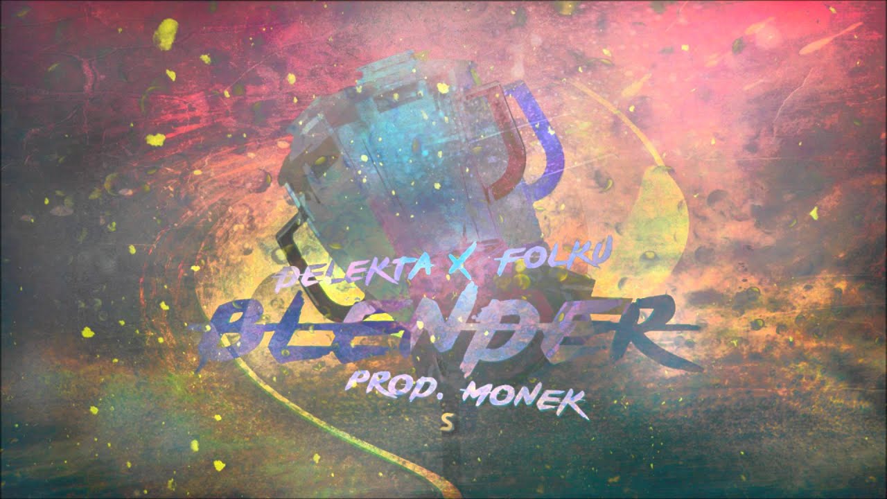 Delekta - Blender (feat. Folku, prod. Monek) [HOST #2]