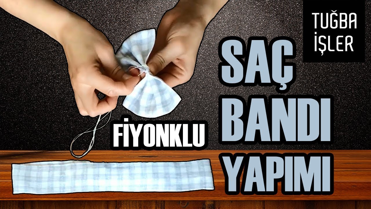 Fiyonklu Saç Bandı Yapımı - Lastikli Saç Bandı Dikimi (KENDİN YAP) | Tuğba İşler