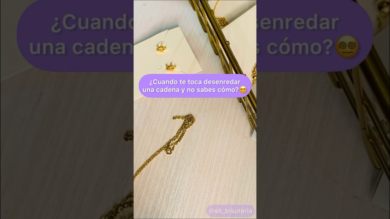 Hoy te ense&ntilde;amos c&oacute;mo desenredar f&aacute;cil tus cadenas 🤩 Comenta si te gusta y dale like ❤️😘