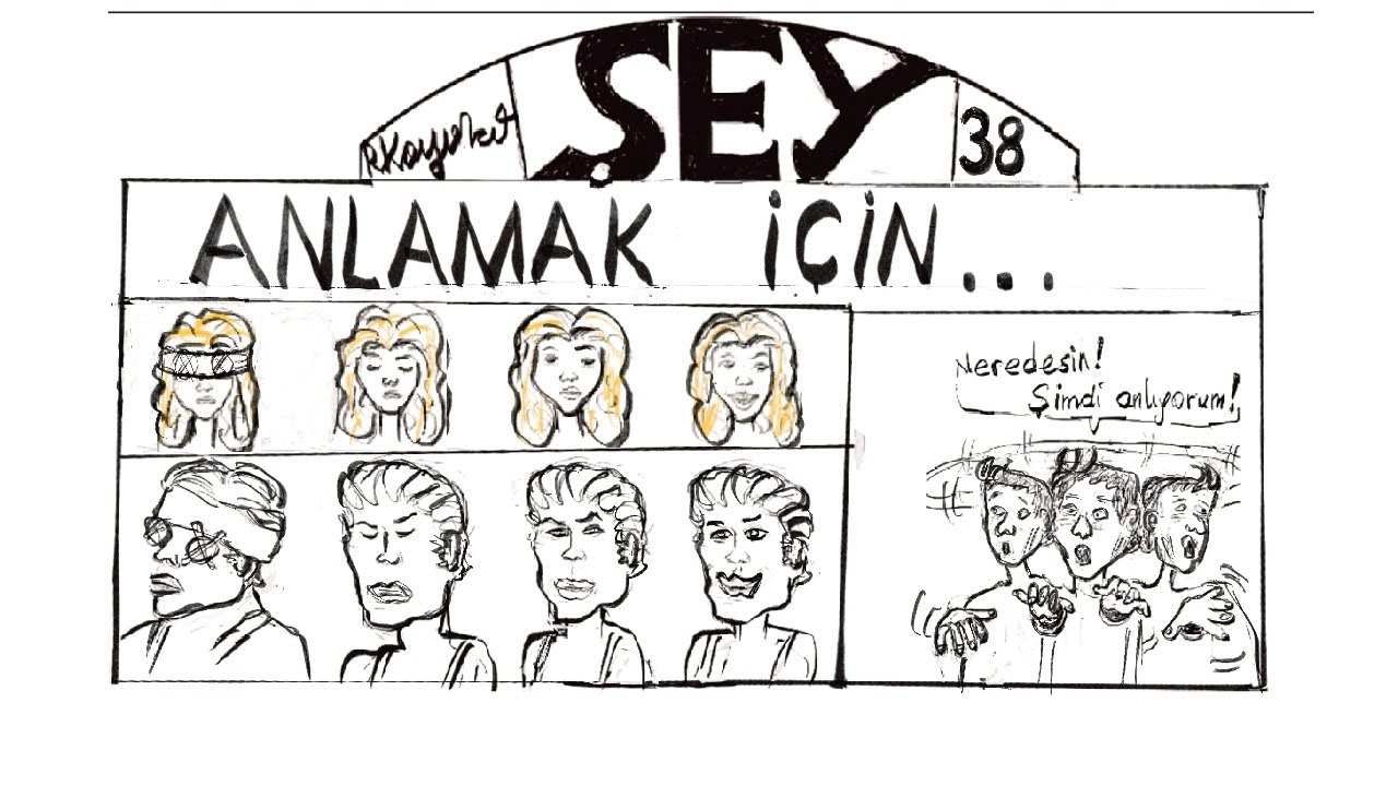 ŞEY #38 “ANLAMAK İÇİN”