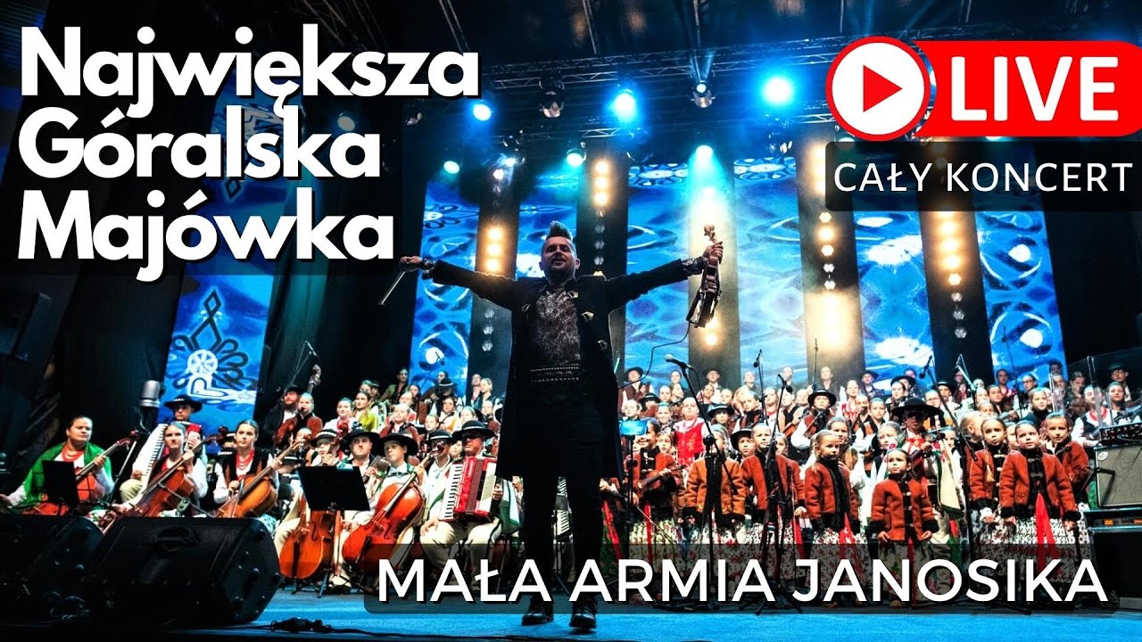 Największa Góralska Majówka z okazji 100. urodzin Jana Pawła II - MAŁA ARMIA JANOSIKA (cały koncert)