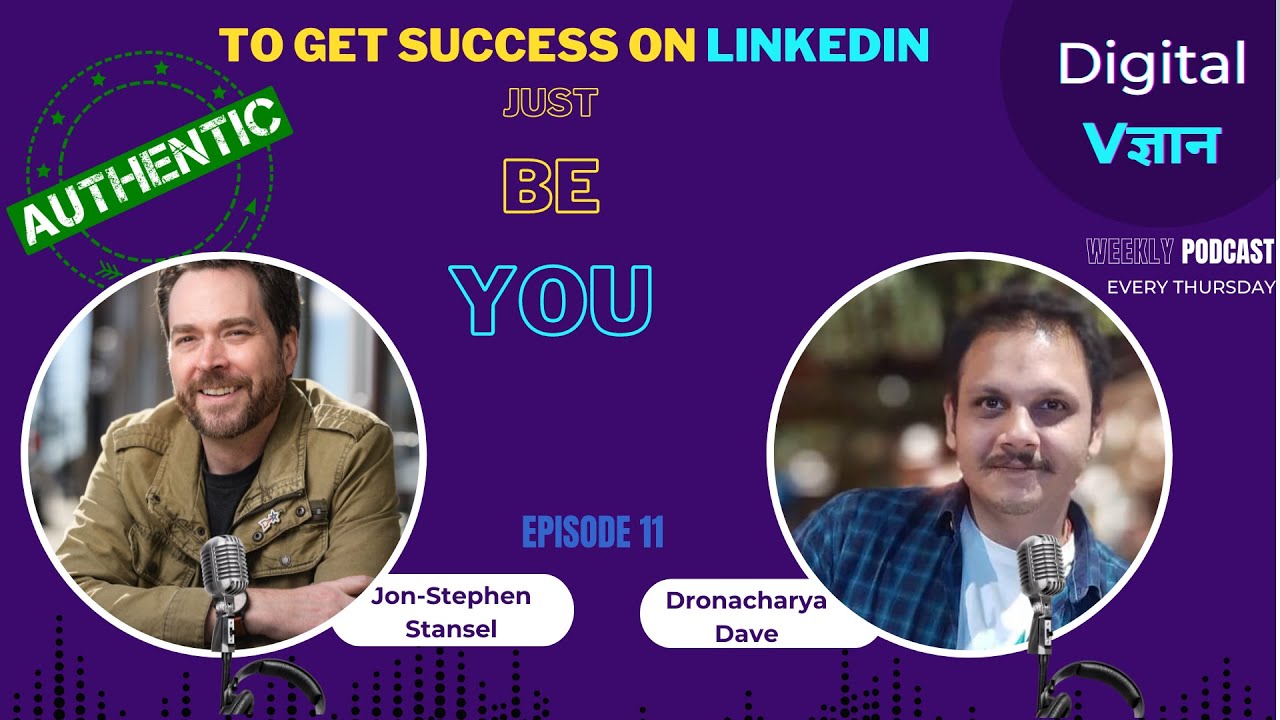 S1 Ep11 - Making the Most of LinkedIn for Social Media Marketing with Jon Stansel | Digital Vigyaan
