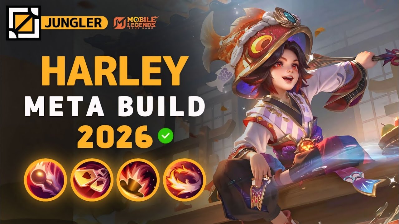 Harley NEW META Build 2026, Emblem, and Best Hero Counters | Mobile Legends