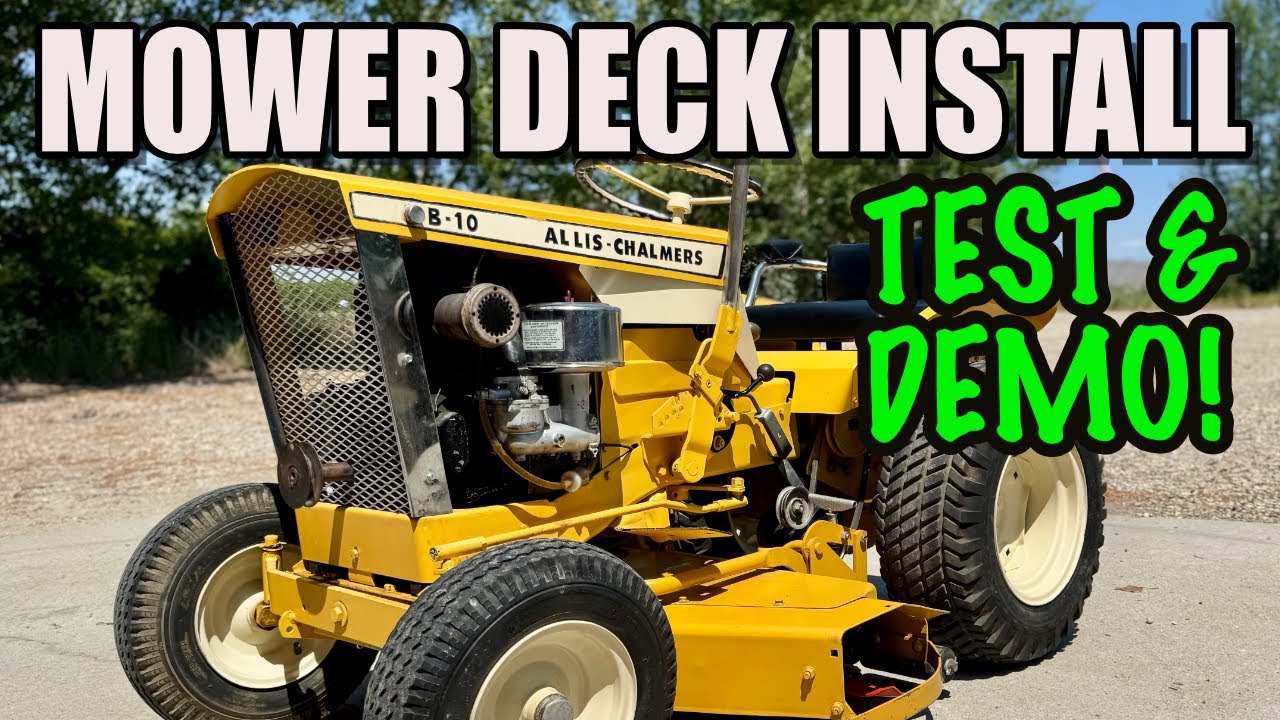 Installing and Testing a Mower Deck on a Restored Allis Chalmers B-10 Garden Tractor