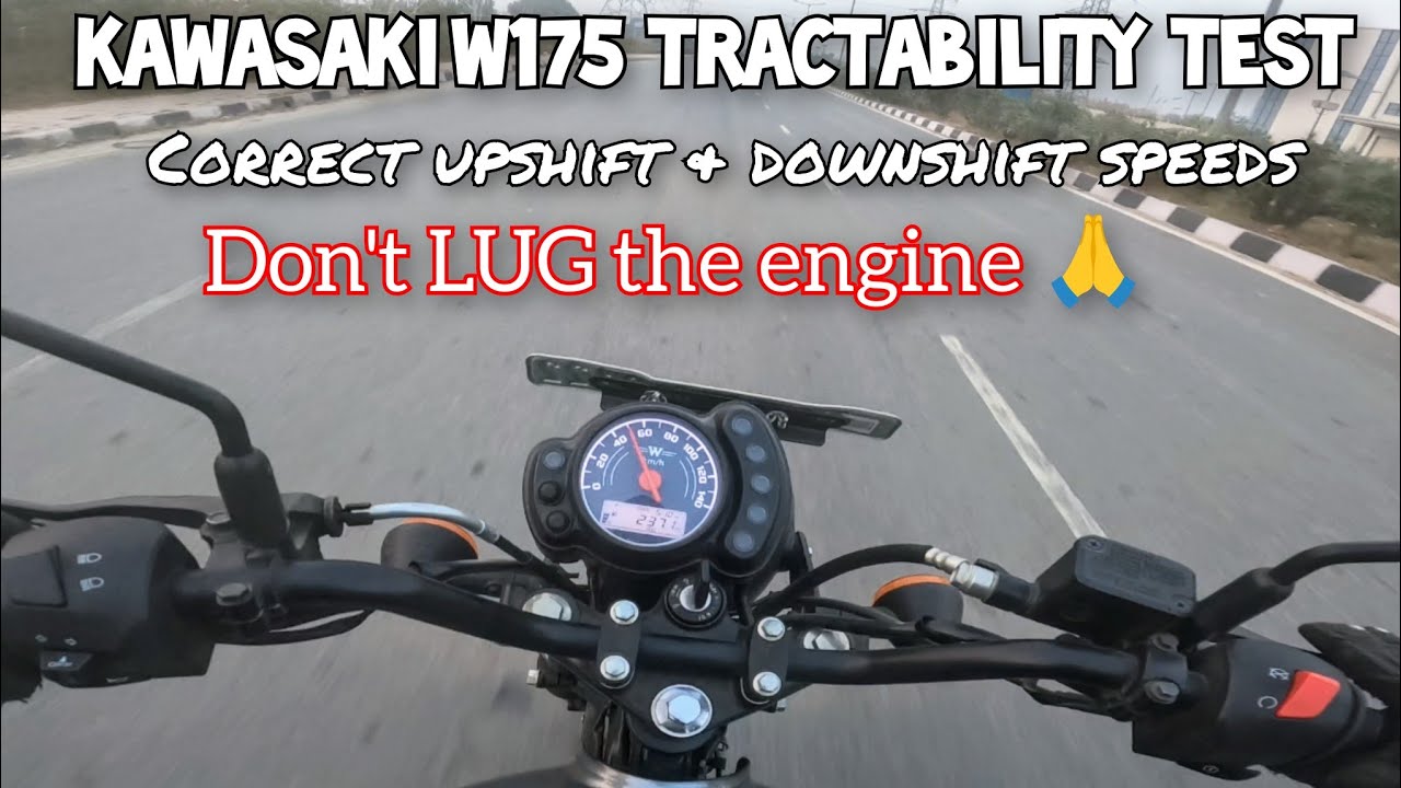 Kawasaki W175 TRACTABILITY TEST | Correct Upshift & Downshift Speeds to avoid LUGGING the ENGINE