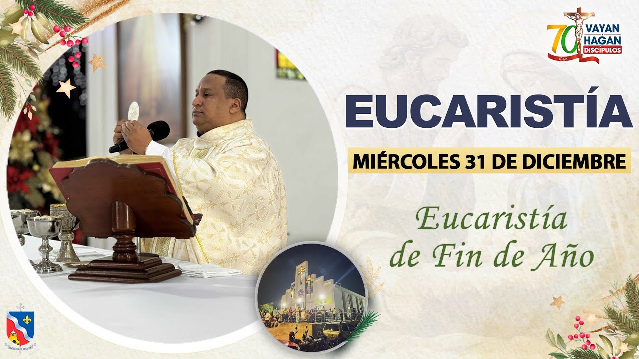 Eucarist&iacute;a de Fin de A&ntilde;o