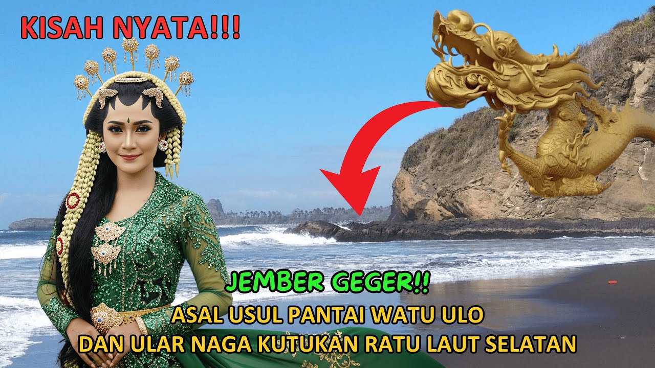 VIRAL!!! KISAH PANTAI WATU ULO DAN ULAR NAGA KUTUKAN RATU LAUT SELATAN