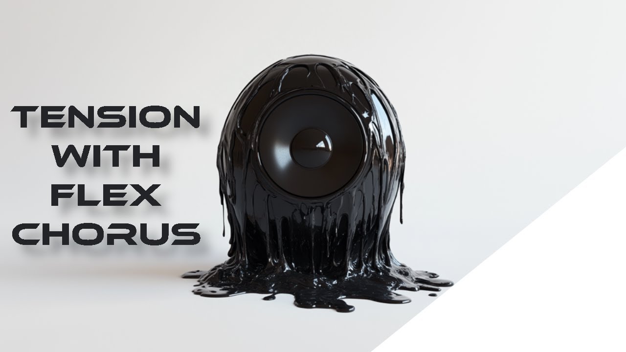 Create Tension Using Flex Chorus