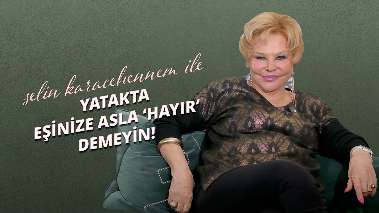 YATAKTA EŞİNİZE ASLA HAYIR DEMEYİN...