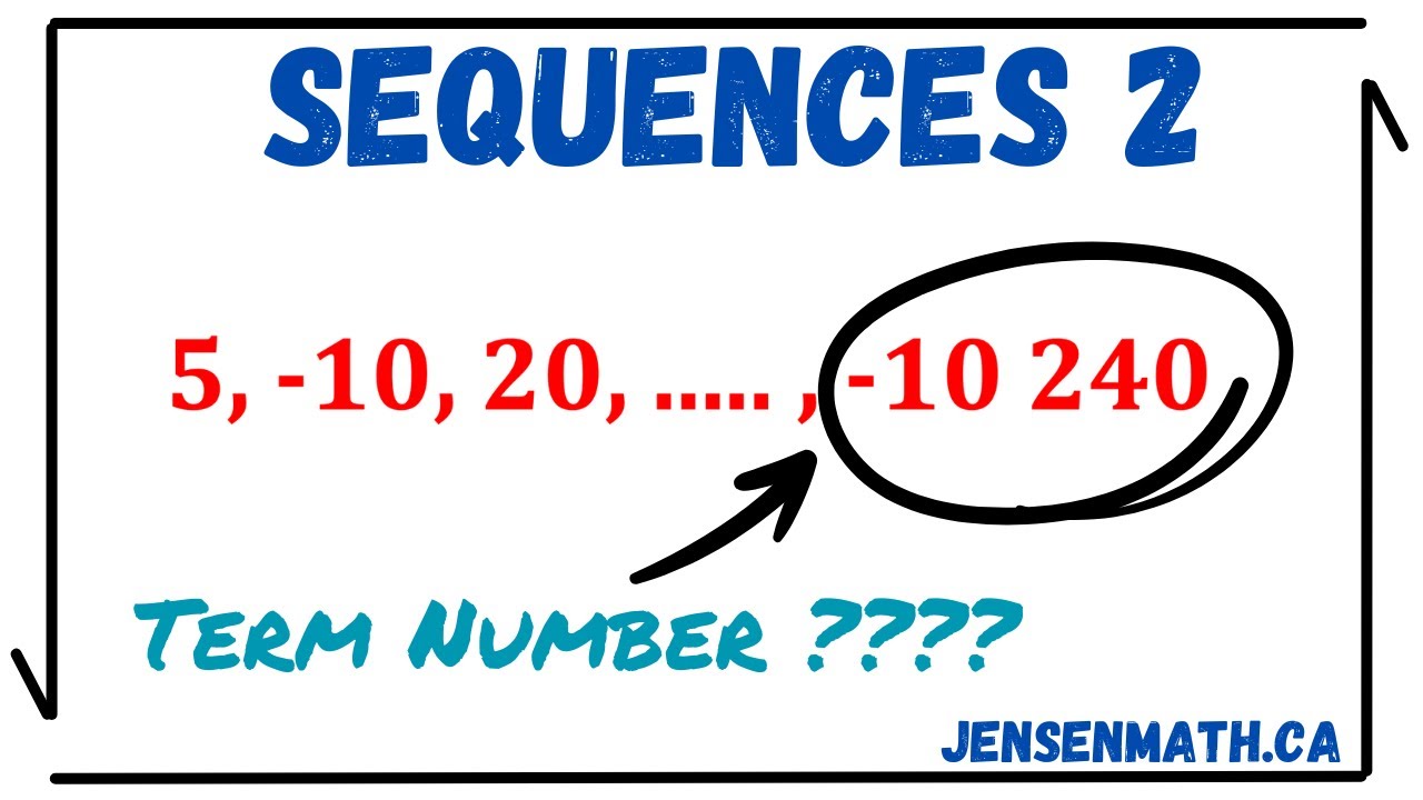 Arithmetic and Geometric Sequences 2 (full lesson) | math 11 | jensenmath.ca