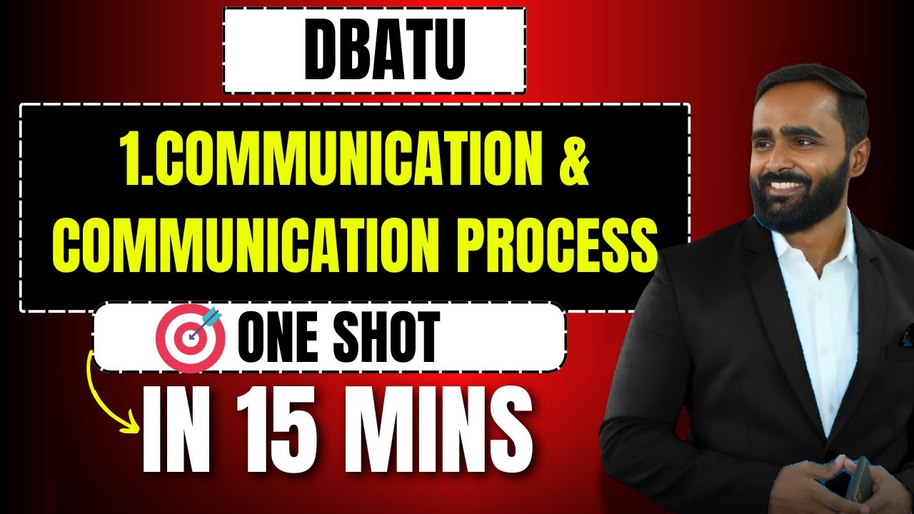 Communication and Communication Processes |Dbatu|Communication Skills|One Shot|Pradeep Giri Sir