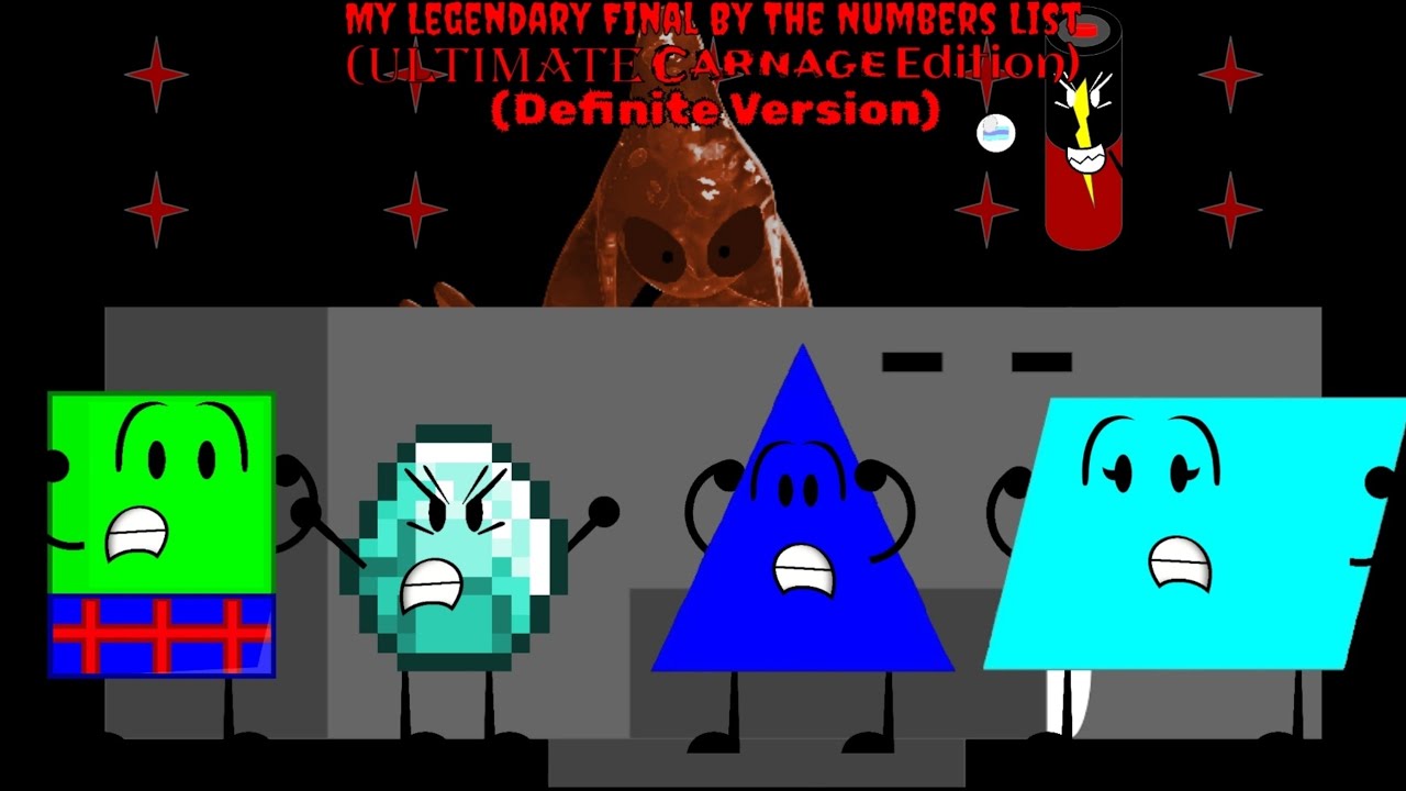 My Legendary Final By The Numbers List (Ultimate Carnage Edition) (Definite Version)