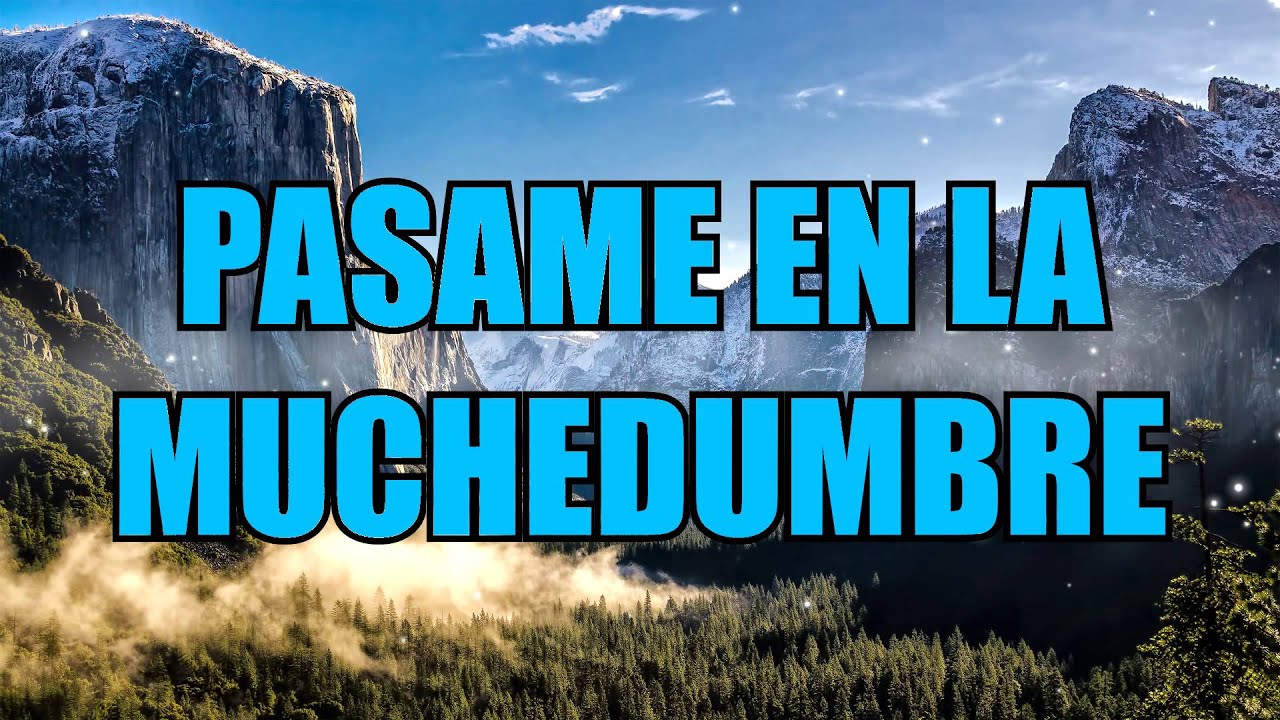 Llevame a tus atrios