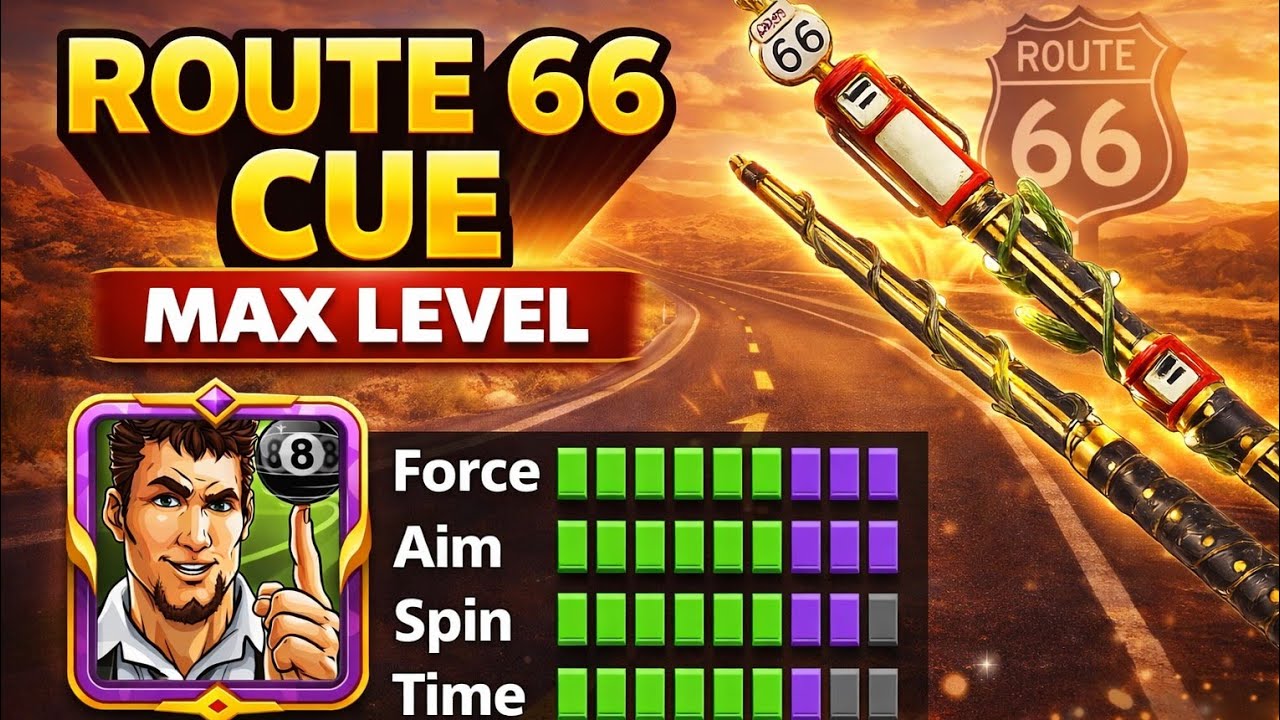 Route 66 Cue Max Lavel - 8 ball Pool - New Frame Unlock 😯|