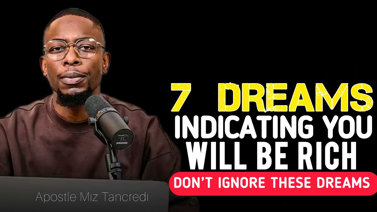 7 Dreams That Show You’ll Soon Be Rich [Never Ignore These Dreams – Do This Immediately] Apostle Miz