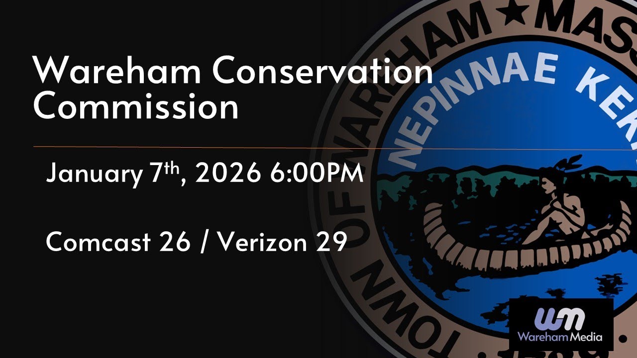 Wareham Conservation Commission 1-7-26