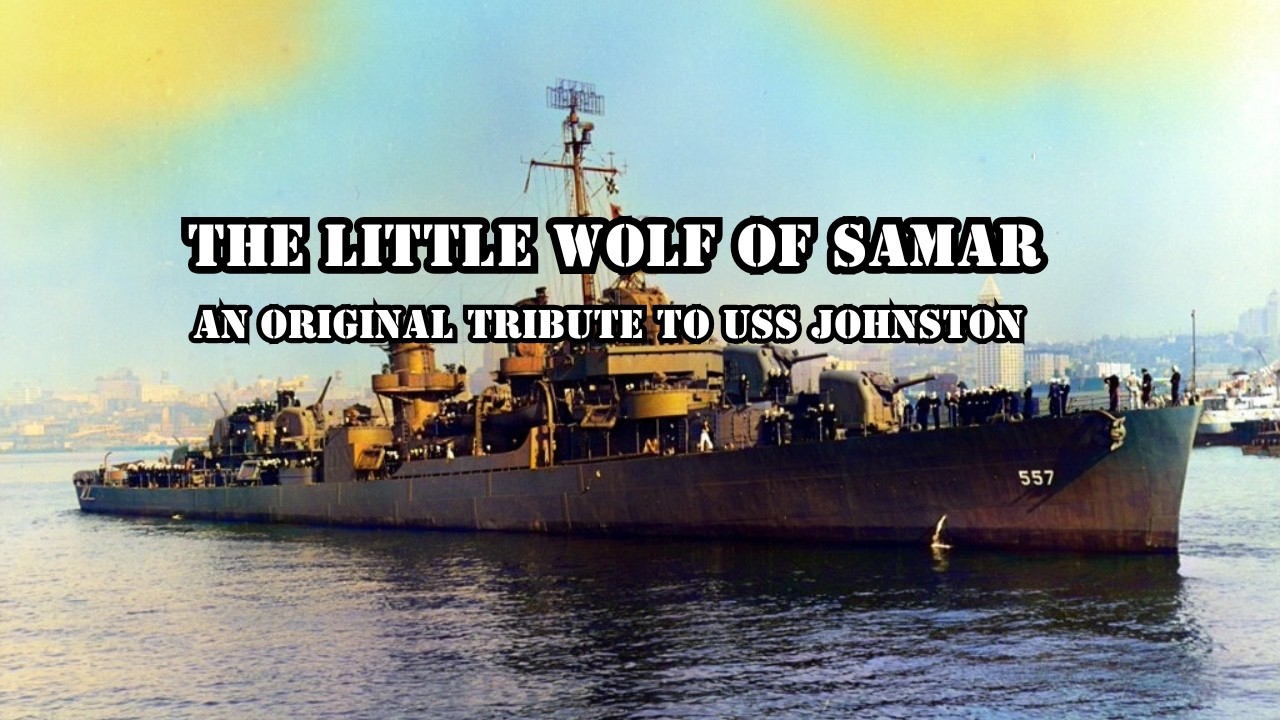 USS Johnston (DD-557) Tribute Song – 