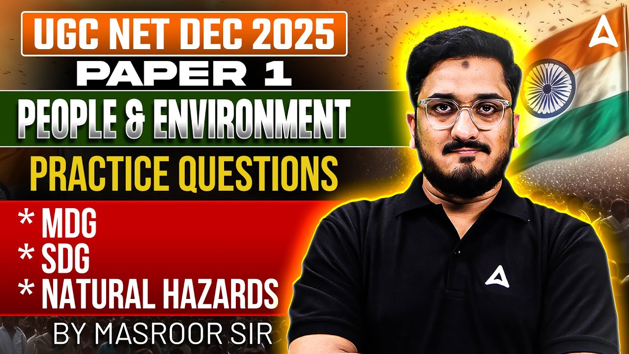 UGC NET  Paper 1 | People & Environment Developmental Paper 1 Questions SDG ⁠MDG Natural Hazards
