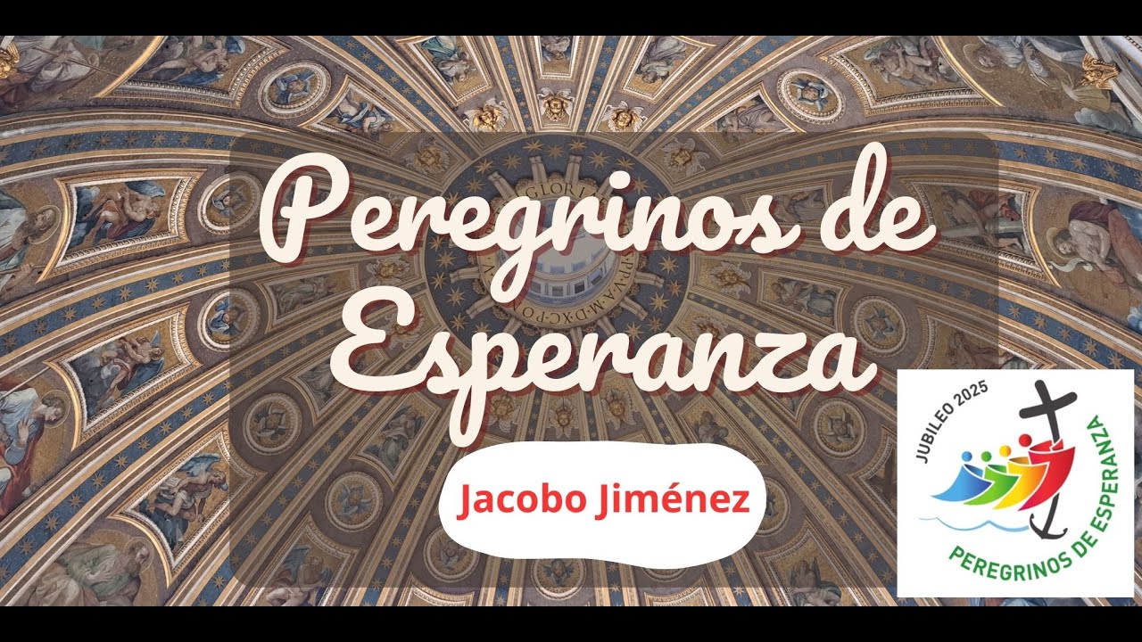 Peregrinos de Esperanza - HIMNO DEL JUBILEO 2025 (videoclip con acordes)