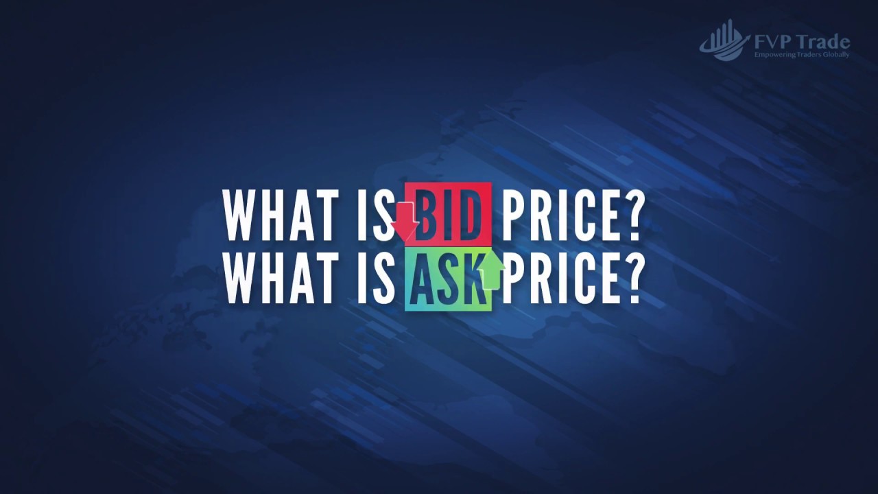 What is Bid Price/What is an Ask Price?