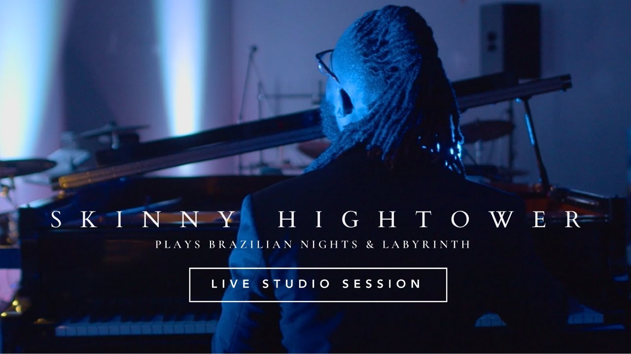 Skinny Hightower - Brazilian Nights/Labyrinth - Live Studio Session