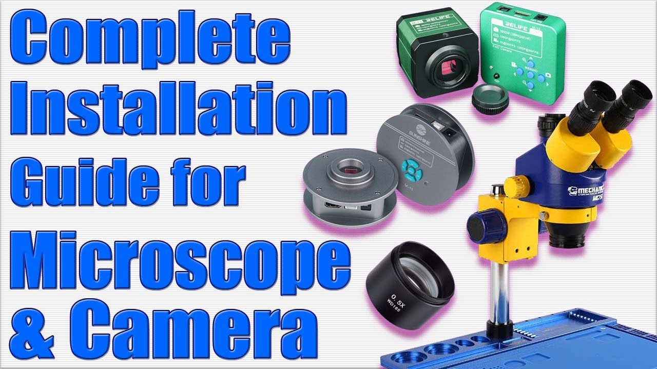 Complete Installation Guide for Microscope & Camera | Mechanic Microscope | Sunshine | Relife