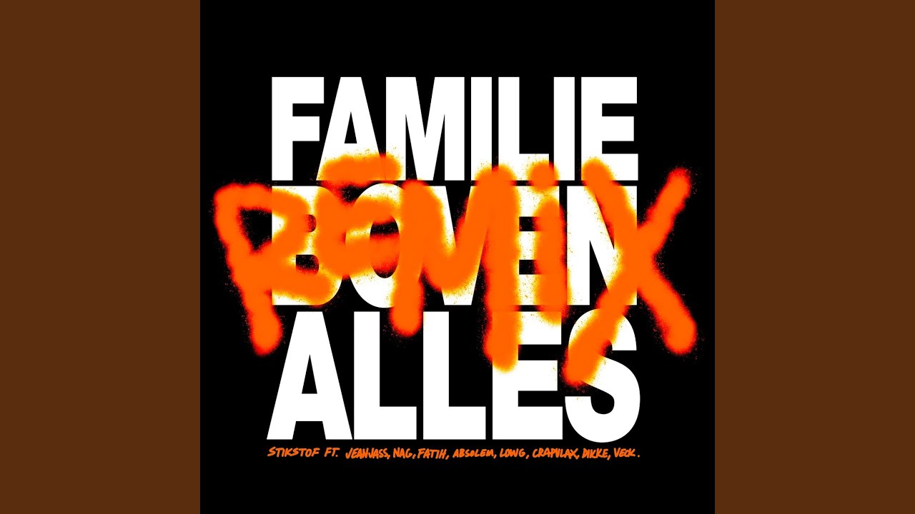 FAMILIE BOVEN ALLES (Remix)