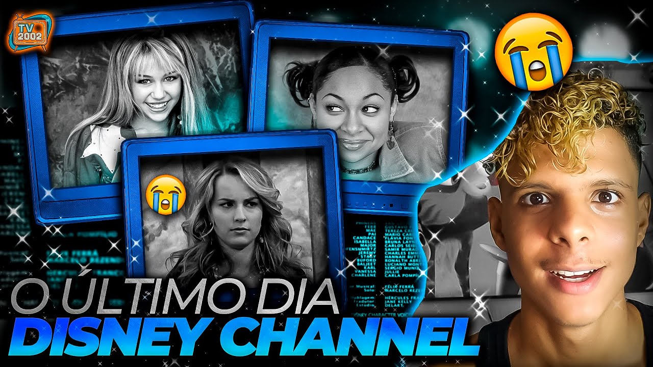 O ÚLTIMO DIA DO DISNEY CHANNEL 💔