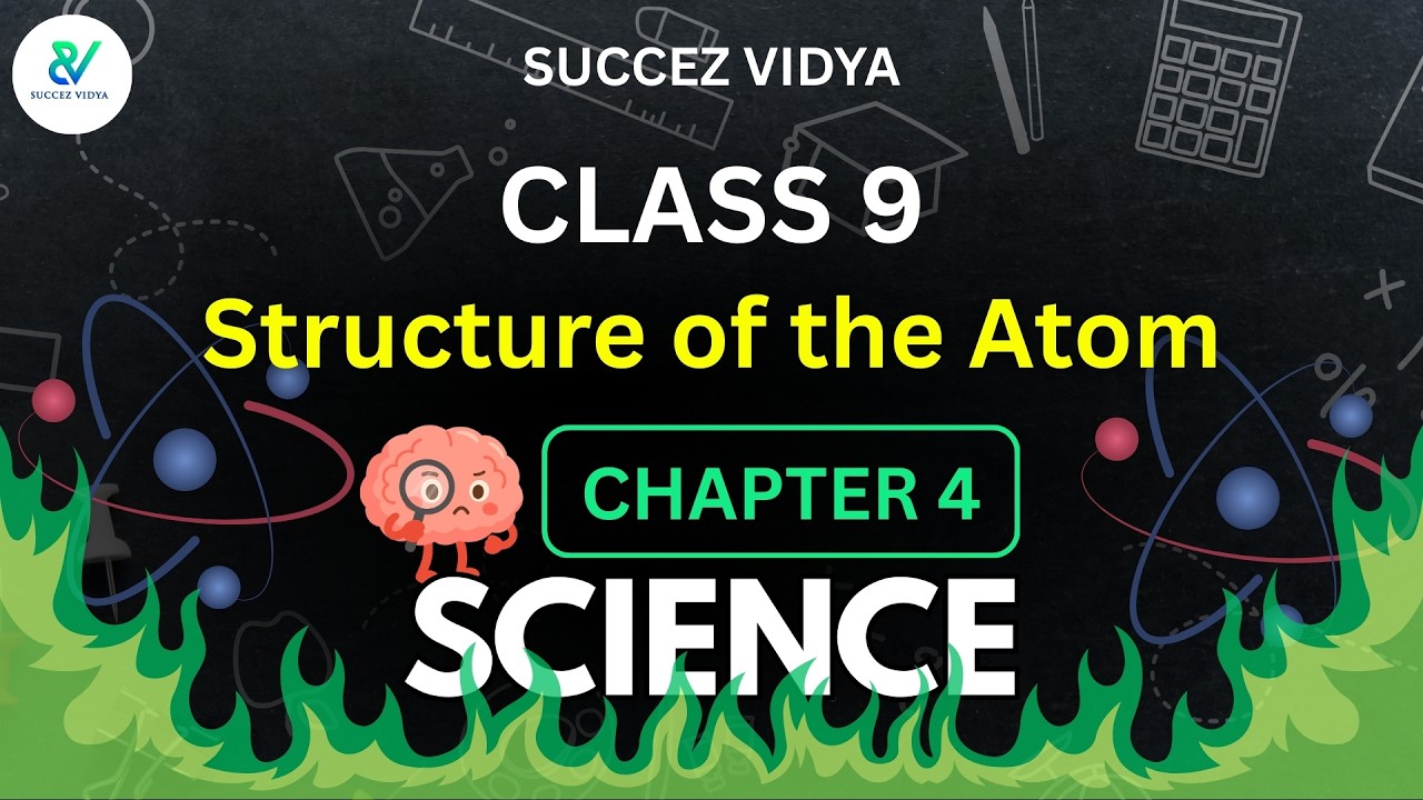 Class 9 | Chapter 04 | Science | Structure of Atom | Complete Syllabus in 30 Days | Jatin Tripathi 
