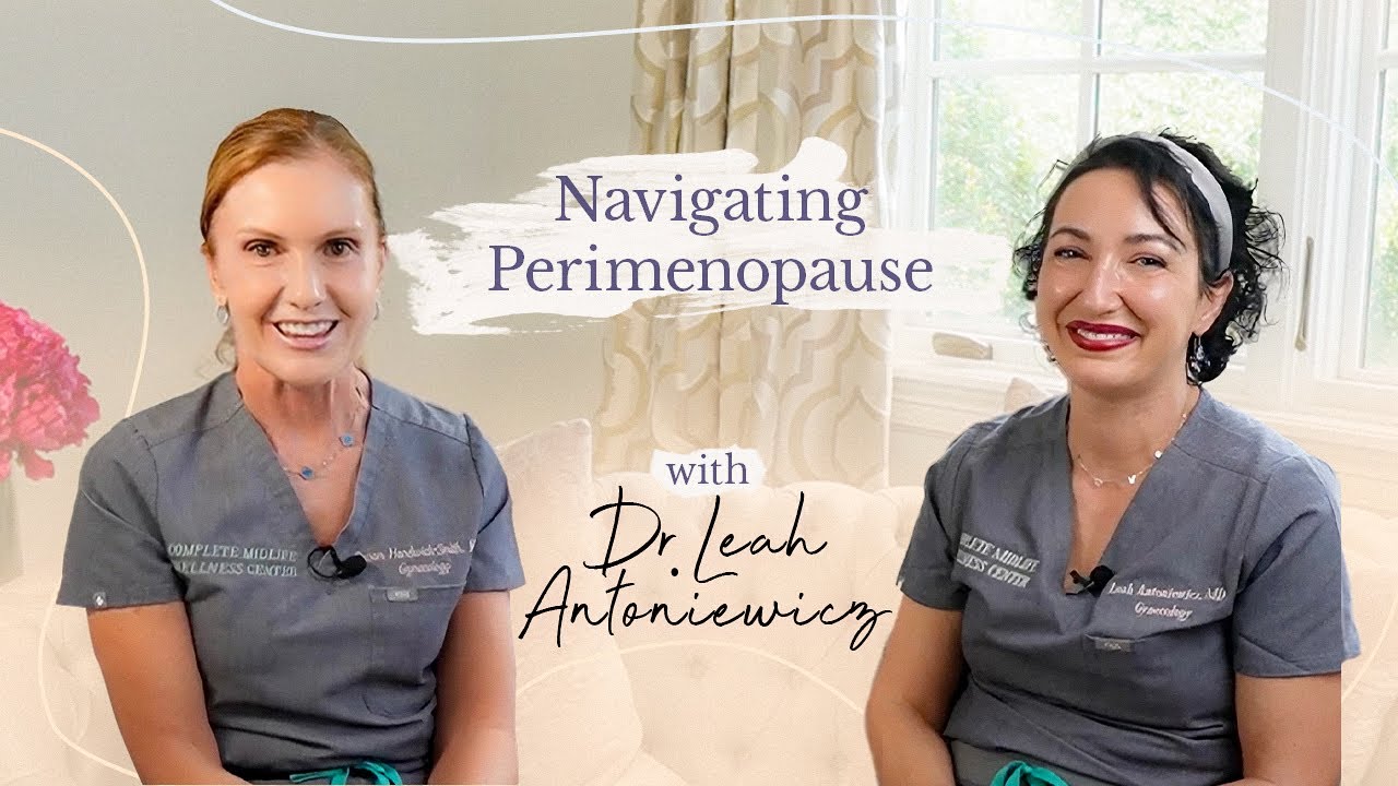 Navigating Perimenopause with @leahlovemd  | Empowering Midlife Wellness