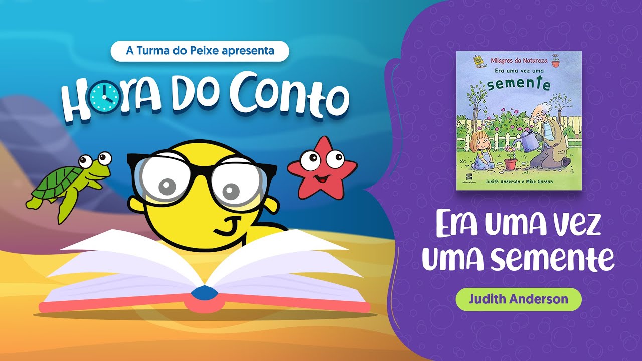 Hora do Conto: Era uma vez uma semente (Judith Anderson)