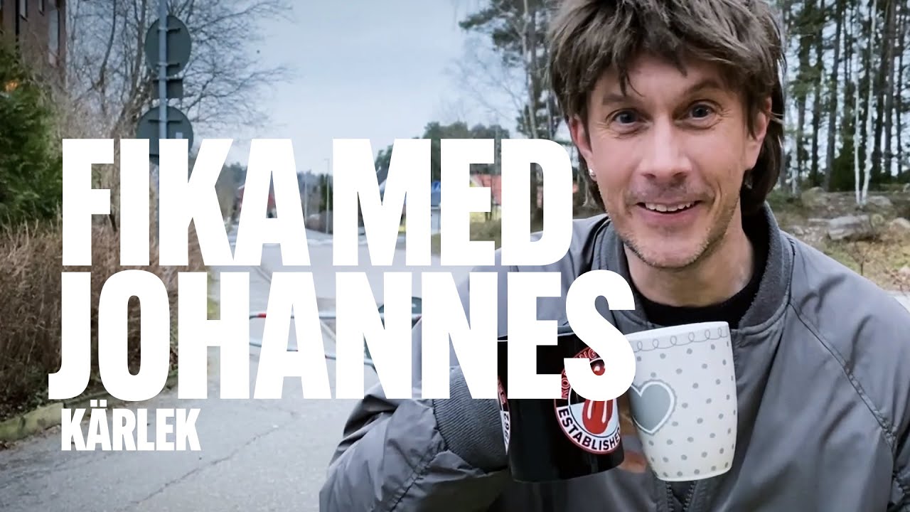 Fika med Johannes - Kärlek