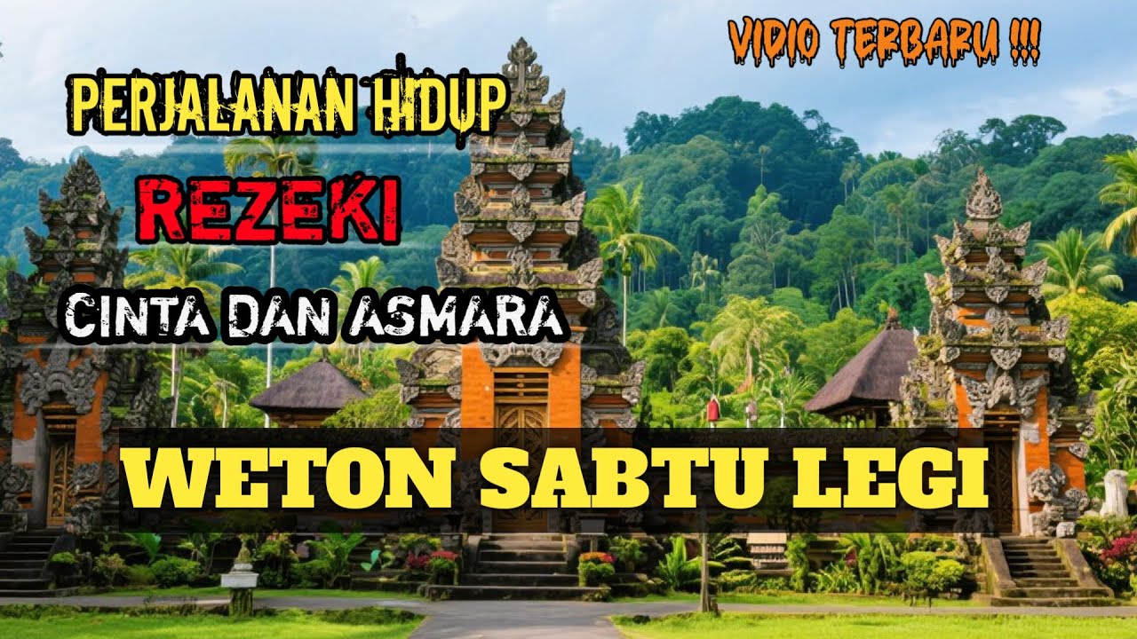 PERJALANAN HIDUP , REZEKI , JODOH , ORANG DENGAN WETON SABTU LEGI ‼️‼️