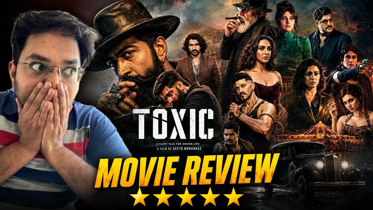 TOXIC REVIEW | TOXIC MOVIE REVIEW | TOXIC PUBLIC REACTION | YASH | KIARA | TARA | RUKMINI HUMA FILM 