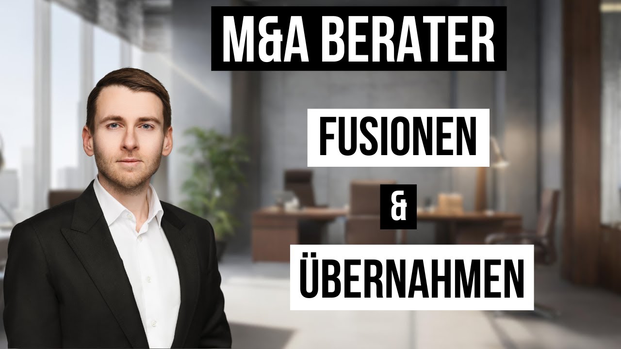 Consulting Berufe - Berufsbild M&A Beratung (Mergers & Acquisitions)