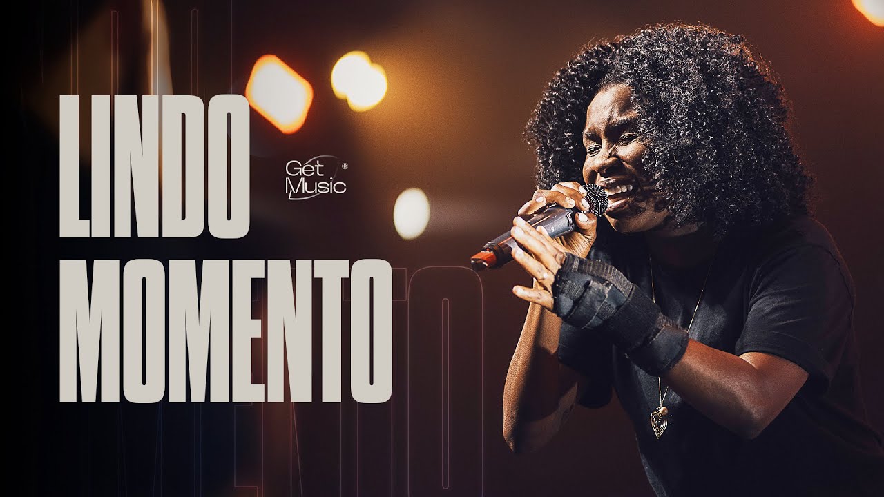 Lindo Momento | Get Music