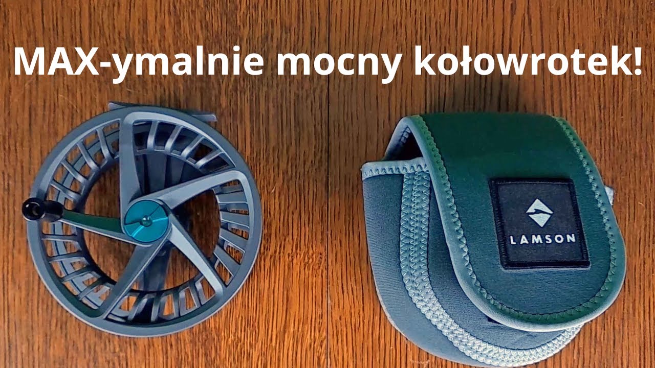 Lamson Liquid MAX - na duuuże ryby!