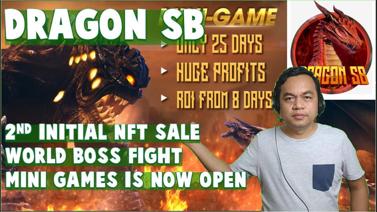 SB DRAGON - INO NFT SALE, MINI GAMES, STAKING, WORLD BOSS and PVP (Tagalog)