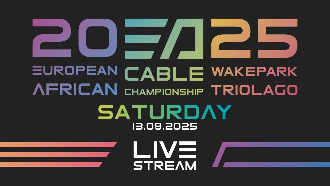 @IWWFsport European & African Cable Wakeboard Open Championships 2025 — Semi-Finals & Finals