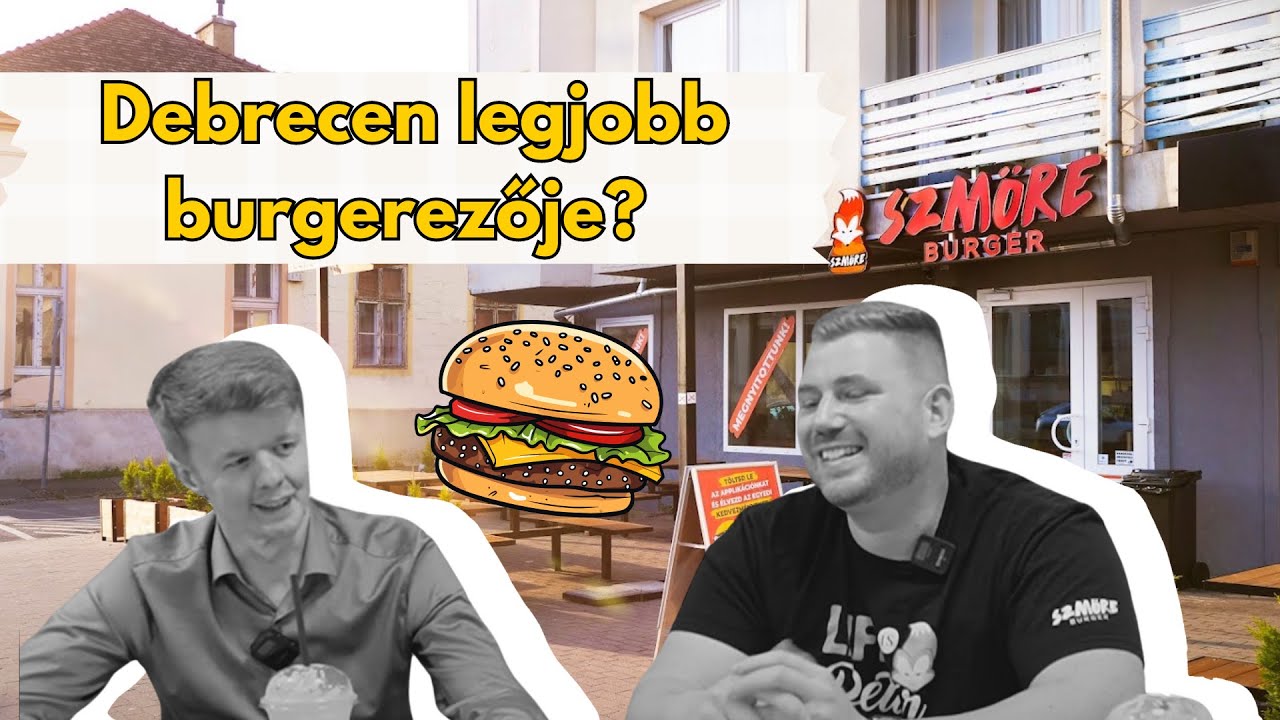 Debrecen egyik legjobb burgerezőjének sztorija: Szmöre burger - Kirakat podcast