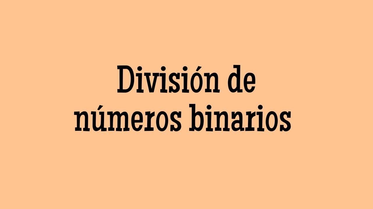 División de número binarios