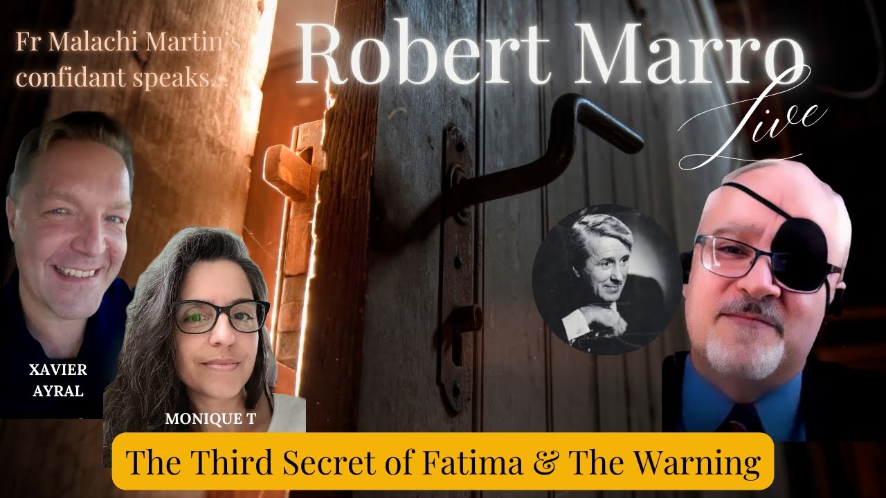 ROB MARRO: WHAT FR MALACHI KNEW ABOUT THE THIRD SECRET OF FATIMA & THE WARNING