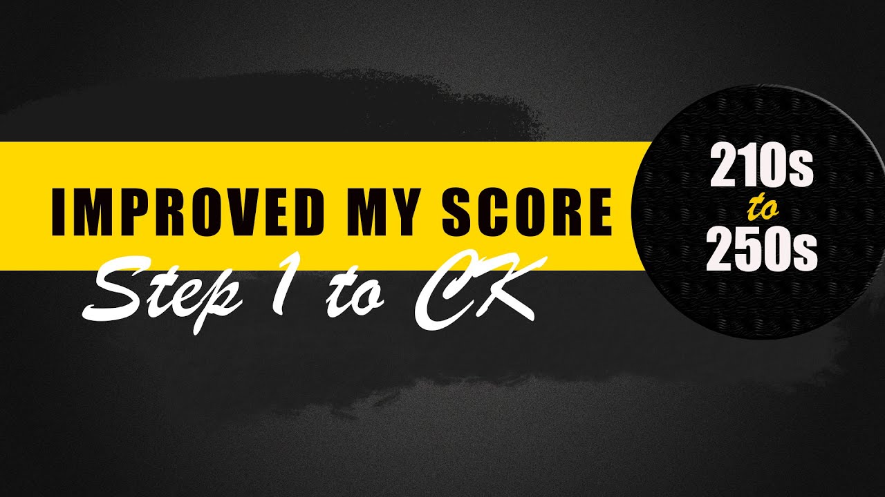 Making an Almost 40 Point Jump from Step 1 to Step 2 CK