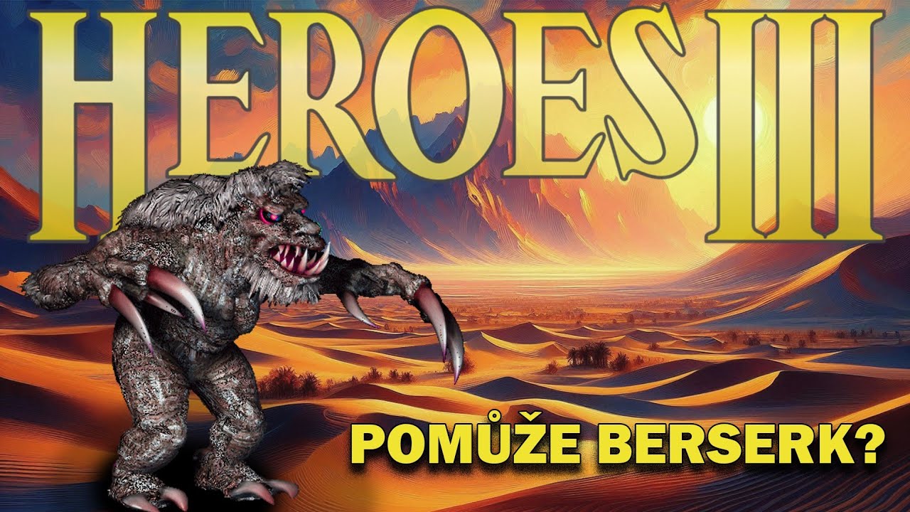 Heroes 3 - Dostanu od Berserku jako obvykle?