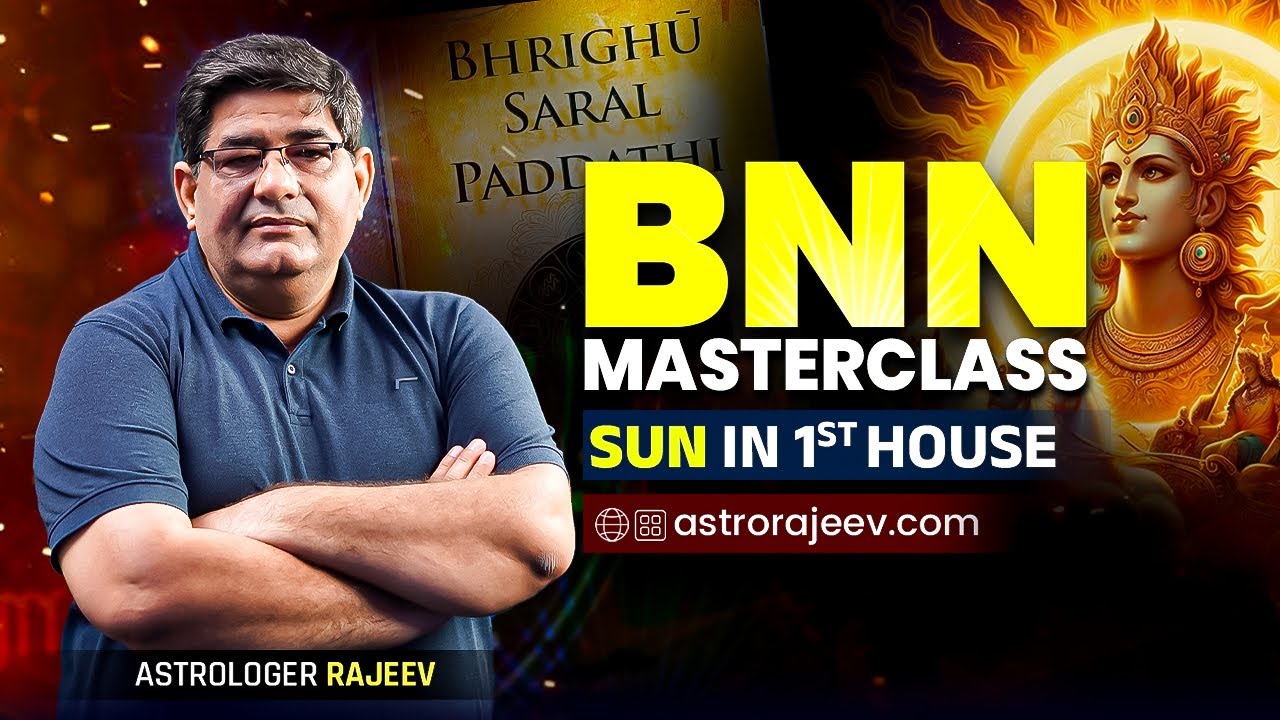 Master Class on  Sun in 1st House for a Life of Success