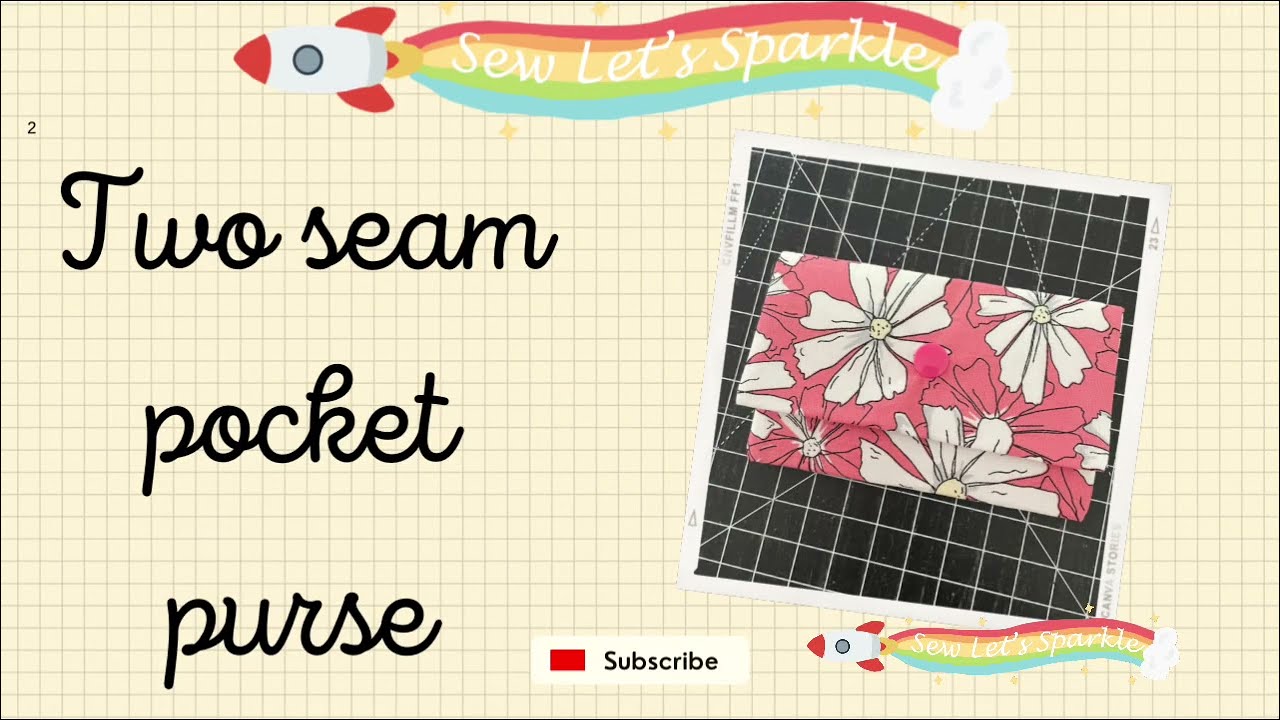 Two seam Purse (unlimited possibilities)