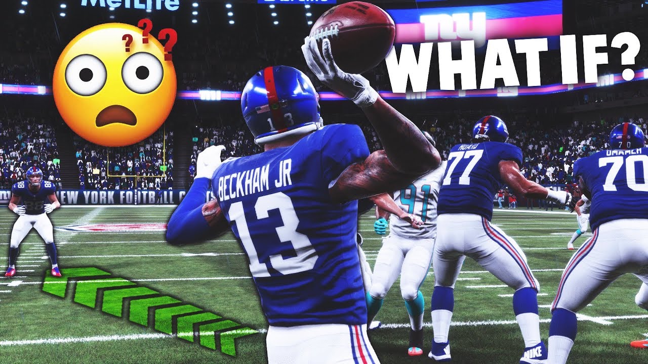 WHAT IF ODELL BECKHAM JR PLAYED QB OVER ELI MANNING? Madden 19